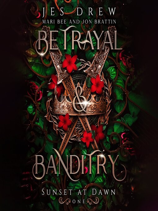 Title details for Betrayal & Banditry by Jes Drew - Available